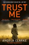 Trust Me - Angela Clarke - 9780008174651