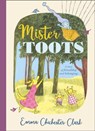 Mister Toots - Emma Chichester Clark - 9780008180324