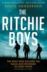 The Ritchie Boys - Bruce Henderson - 9780008180492