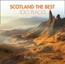 Scotland The Best 100 Places - Peter Irvine ; Collins Books - 9780008183684
