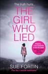 The Girl Who Lied - Sue Fortin - 9780008194840
