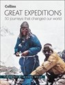 Great Expeditions - STEWARD,  Mark ; Greenwood, Alan ; Collins Books - 9780008196295