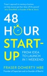 48-Hour Start-up - Fraser Doherty MBE - 9780008196721