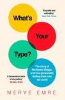 What’s Your Type? - Merve Emre - 9780008201418