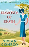 Diamonds of Death (A Lady Alkmene Cosy Mystery, Book 2) - Vivian Conroy - 9780008205171