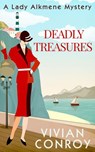 Deadly Treasures (A Lady Alkmene Cosy Mystery, Book 3) - Vivian Conroy - 9780008205188