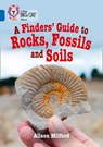 A Finders’ Guide to Rocks, Fossils and Soils - Alison Milford - 9780008208776