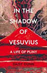 In the Shadow of Vesuvius - Daisy Dunn - 9780008211103