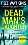 Dead Man’s Daughter - Roz Watkins - 9780008214661