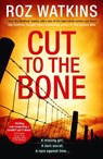 Cut to the Bone - Roz Watkins - 9780008214746