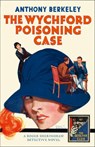 The Wychford Poisoning Case - Anthony Berkeley - 9780008216429