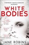 White Bodies - Jane Robins - 9780008217570