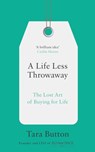 A Life Less Throwaway - Tara Button - 9780008217716