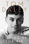 Coming Up for Air - Tom Daley - 9780008217914