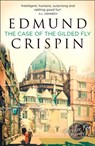 The Case of the Gilded Fly: A Gervase Fen Mystery - Edmund Crispin - 9780008228019
