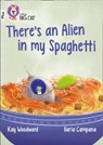 There’s an Alien in my Spaghetti - Kay Woodward - 9780008230388