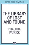 The Library of Lost and Found - Phaedra Patrick - 9780008237646
