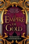 The Empire of Gold - Shannon Chakraborty - 9780008239527