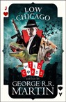 Low Chicago - George R. R. Martin - 9780008239640