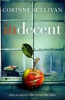 Indecent - Corinne Sullivan - 9780008244781