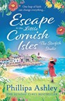 Escape to the Little Cornish Isles: The Starfish Studio - Phillipa Ashley - 9780008253417