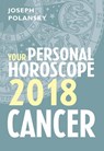 Cancer 2018: Your Personal Horoscope - Joseph Polansky - 9780008256272