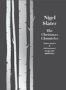 The Christmas Chronicles - Nigel Slater - 9780008260194