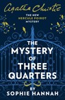 The Mystery of Three Quarters - Sophie Hannah - 9780008264482