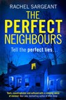 The Perfect Neighbours - Rachel Sargeant - 9780008276737
