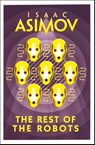 The Rest of the Robots - Isaac Asimov - 9780008277802