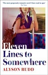Eleven Lines to Somewhere - Alyson Rudd - 9780008278335