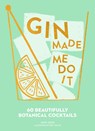 Gin Made Me Do It - Jassy Davis - 9780008280307