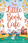 The Little Book Cafe - Georgia Hill - 9780008281304