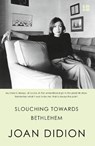 Slouching Towards Bethlehem - Joan Didion - 9780008284640