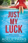 Just My Luck - Adele Parks - 9780008284695