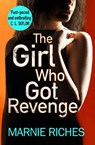 The Girl Who Got Revenge - Marnie Riches - 9780008285081