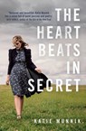 The Heart Beats in Secret - Katie Munnik - 9780008288082