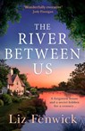 The River Between Us - Liz Fenwick - 9780008290573
