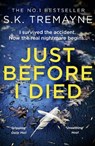 Just before i died - s.k. tremayne - 9780008290634