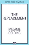 The Replacement - Melanie Golding - 9780008293727