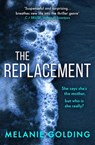 The Replacement - Melanie Golding - 9780008293741