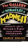 The Gallery of Miracles and Madness - Charlie English - 9780008299620