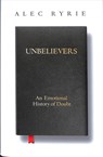 Unbelievers - Alec Ryrie - 9780008299811