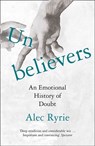 Unbelievers - Alec Ryrie - 9780008299835