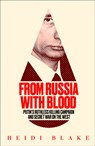 From Russia with Blood - Heidi Blake - 9780008300098