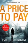 A Price to Pay (DCI Warren Jones, Book 6) - Paul Gitsham - 9780008301200