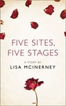 Five Sites, Five Stages: A Story from the collection, I Am Heathcliff - Lisa McInerney - 9780008303198