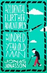 The Accidental Further Adventures of the Hundred-Year-Old Man - Jonas Jonasson - 9780008304928