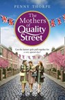 The Mothers of Quality Street - THORPE,  Penny - 9780008307806