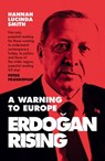 Erdogan Rising - Hannah Lucinda Smith - 9780008308865